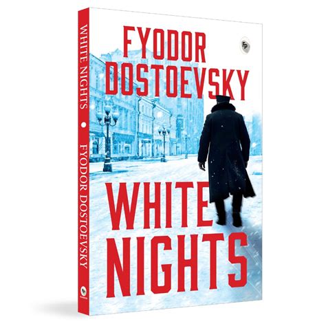 White Nights Fyodor Dostoyevsky - Buy White Nights – Fyodor Dostoyevsky | Bestselling Masterpiece | A ...