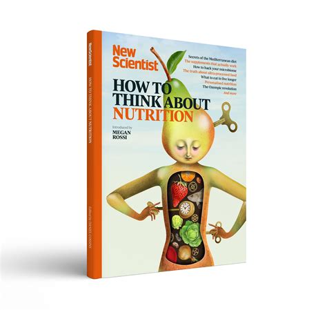 How To Think About Nutrition - New Scientist Shop