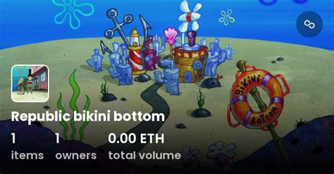 Republic Bikini Bottom Collection OpenSea