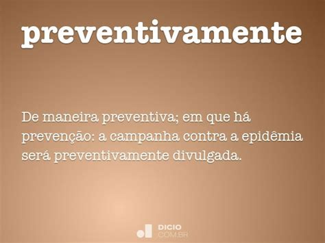 O Que É Preventivamente