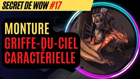 Secret de World of Warcraft 17 Griffe du ciel caractérielle monture