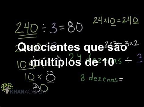 Quais São Os Múltiplos De 10 - Quocientes que são múltiplos de 10 (vídeo) | Khan Academy