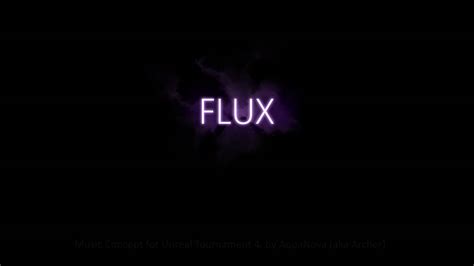 UT4 Music Concept - Flux - YouTube
