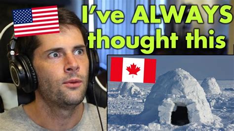 American Reacts To 10 Things Canadians Want You To Know YouTube