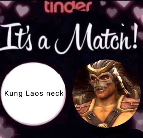 Shao Kahn X Kung Laos Neck Mortal Kombat Memes Mortal Kombat Mortal