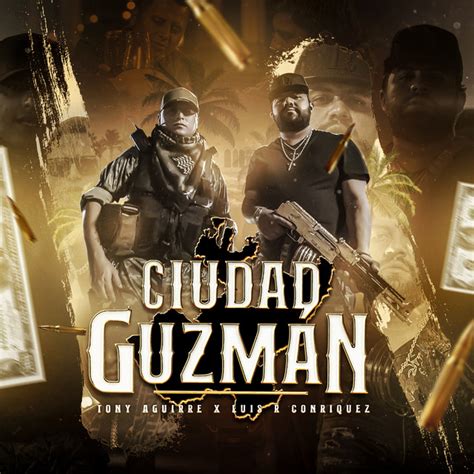 Ciudad Guzm N By Tony Aguirre X Luis R Conriquez Single Movimiento