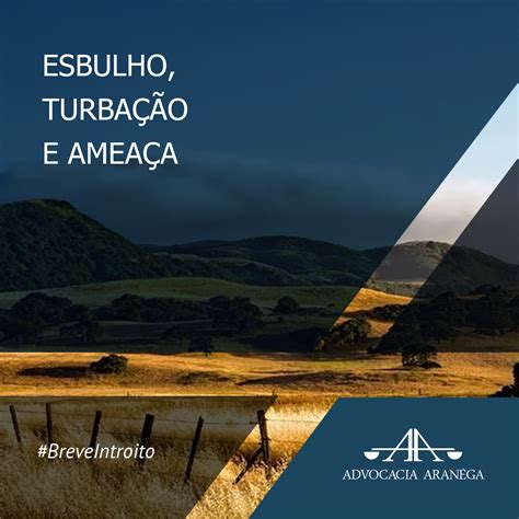 Esbulho Turbação E Ameaça