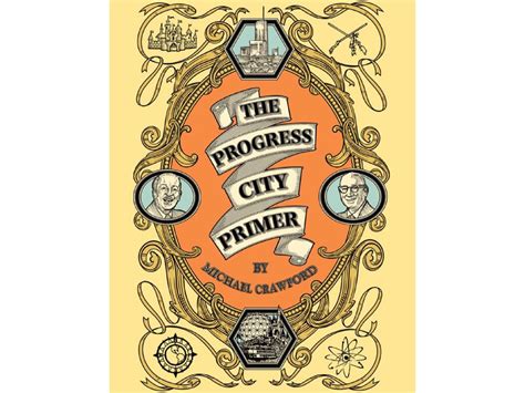 ‘the Progress City Primer By Michael Crawford — Tools And Toys