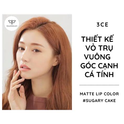 Son 3CE 705 Sugary Cake Matte Lip Color Màu Cam Nude Giá Tốt