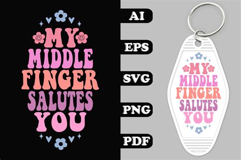 My Middle Finger Salutes You Groovy Key Graphic By Hosneara 4767