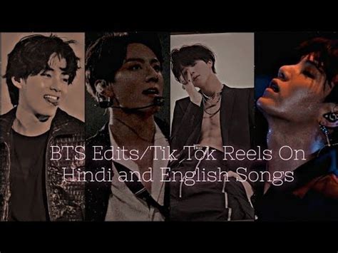 Bts Edits Tik Tok Reels On Hindi And English Songs Hot And Cute Edits Hindimixtiktokbts Part