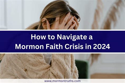 How To Navigate A Mormon Faith Crisis Mormon Truths