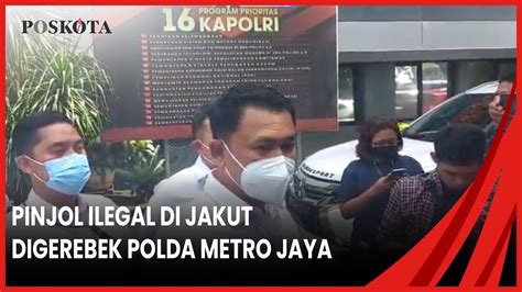 Pinjol Ilegal Di Jakut Digerebek Polda Metro Jaya Manager Ditetapkan