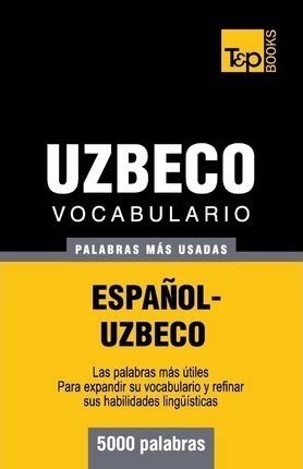 Vocabulario Espa Ol Uzbeco Palabras M S Usadas A Cuotas