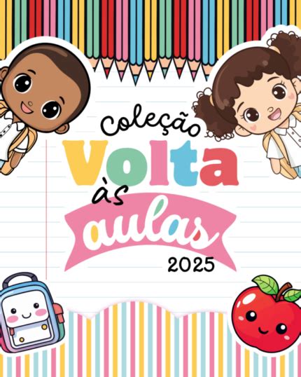 Volta As Aulas 2025 Png - Coleção Volta ás Aulas 2025 – Arquivos Digitais Prontos
