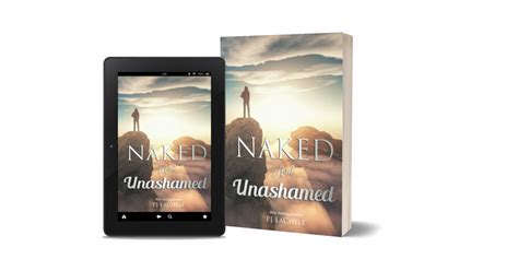 Naked And Unashamed Pj Lachele Unveils The Power Of Raw Faith In The Face Of Judgment