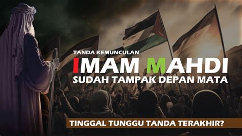 Imam Mahdi Sudah Muncul Youtube