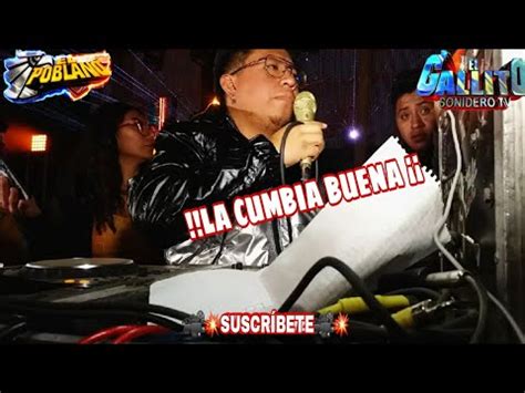 LA CUMBIA QUE ESTA DE MODA LA CUMBIA BUENA SONIDO EL POBLANO YouTube