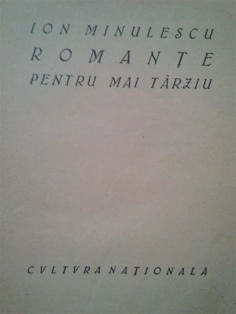 Ion Minulescu Romante Pentru Mai Tarziu Okazii Ro