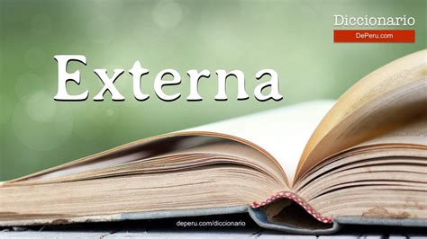 O Que Significa A Palavra Externa - Palabra Externa en el diccionario