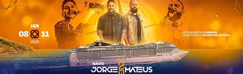 Cruzeiro Jorge E Mateus 2026 Valor - Navio Jorge & Matheus 2026 | Só Navios Especialista em Cruzeiro | São Paulo