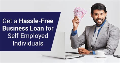 Get A Hassle Free Business Loan For Self Employed Individuals IIFL