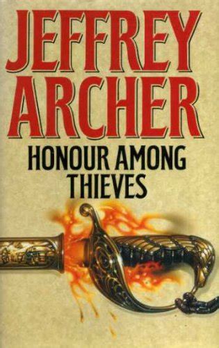 Honour Among Thieves - Jeffrey Archer: 9780708987551 - AbeBooks