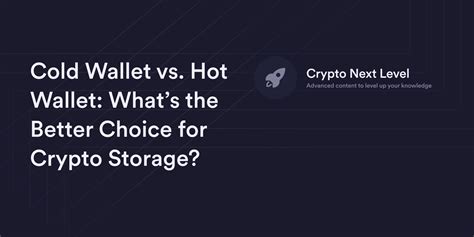 Hot Wallet Cold Wallet Whats Best For Crypto Storage Dydx Academy