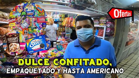 ¿dónde Comprar Dulces Por Mayoreo En Mexico 🥨🍬 Merced Youtube