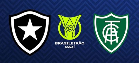 Botafogo X Am Rica Mg Pelo Brasileir O Onde Assistir Ao Vivo