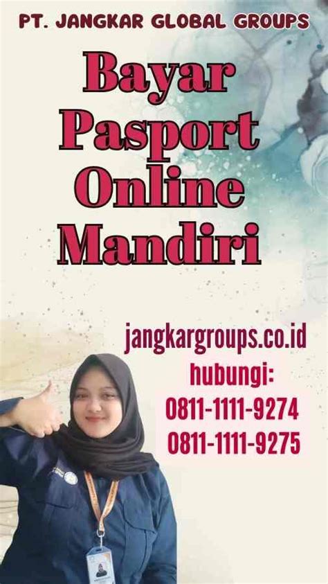 Bayar Pasport Online Mandiri Solusi Mudah Dan Cepat Jangkar Global