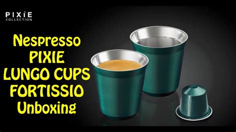 Nespresso Pixie Collection 2x Lungo Cups Fortissio Unboxing Youtube