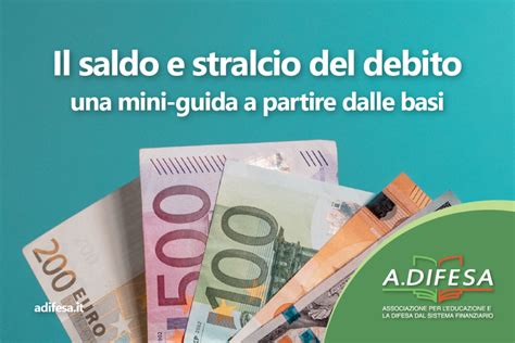 Il Saldo E Stralcio Del Debito Partendo Dalle Basi Adifesa