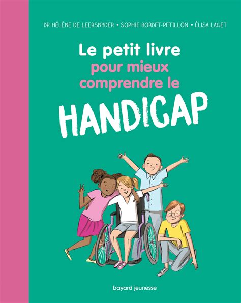 LE PETIT LIVRE POUR COMPRENDRE TOUS LES HANDICAPS Hachette