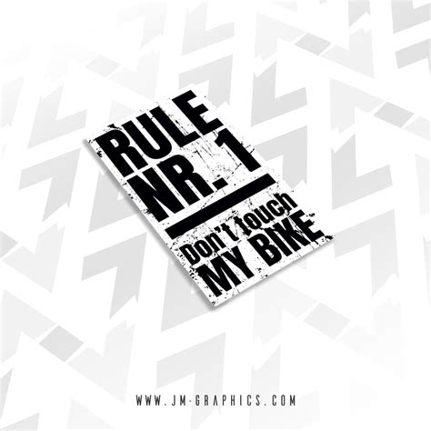 Rule Nr.1 Don’t Touch My Bike - JM Graphics