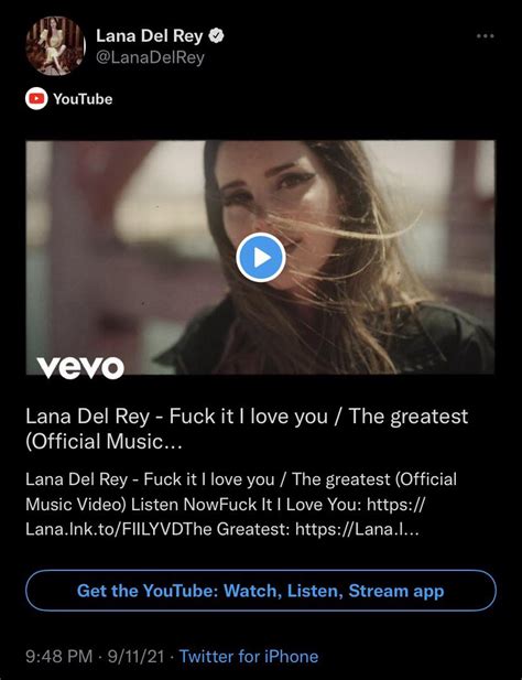 Lana Shares A Link To The Video For Fuck It I Love You The Greatest R Lanadelrey