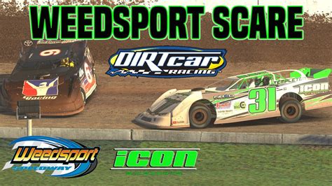 Iracing Dirt Late Models Weedsport Speedway Scary Moment Youtube