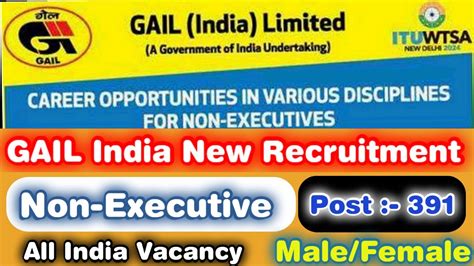 GAIL INDIA New Recruitment 2024 GAIL Non Executive Vacancy 2024