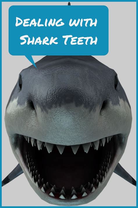 Grow Up Smiling!: Dealing with Shark Teeth