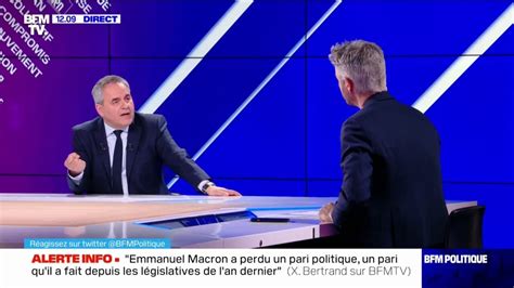 Xavier Bertrand Emmanuel Macron N A Pas Voulu Reconna Tre Qu Il Tait