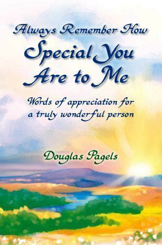 Always Remember You Are Special To Me Words Of Appreciation St Jude