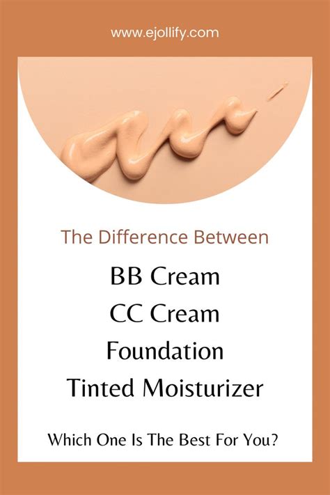 The Difference Between Bb Cream Cc Cream Foundation Tinted