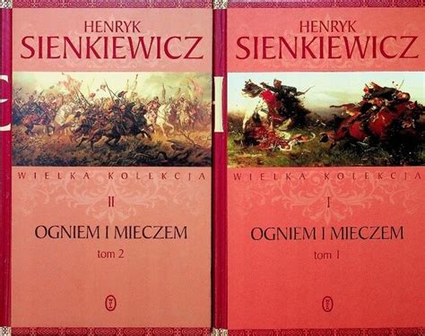 Ogniem i mieczem Tom 2 Henryk Sienkiewicz porównaj ceny Allegro pl