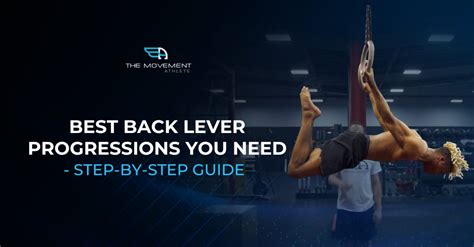 BEST Back Lever Progressions You Need – Step-by-Step Guide - The ...