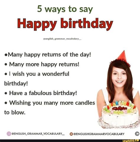 5 Ways To Say Happy Birthday English Gra Cabulary Many Happy Returns Of The Day E Many More