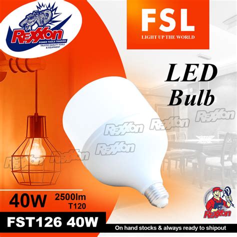 FSL 40W LED Bulb T120 FST126 40W Rexxon Power Tools Trading Lazada PH