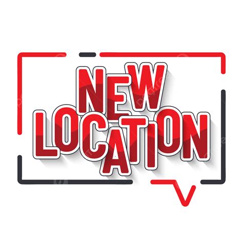 New Location Lettering New Location Lettering Png And Vector With