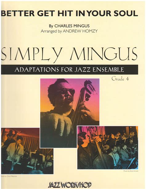 Better Get Hit In Your Soul By Composer Performer Jazz Ensemble Big Band Mingus Charles