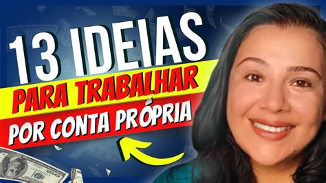 Como Começar a Trabalhar por Conta Própria 13 IDEIAS para TRABALHAR