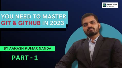 The Git GitHub MASTERCLASS You Need In 2003 Aakash Kumar Nanda